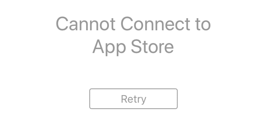 why is the app store saying cannot connect