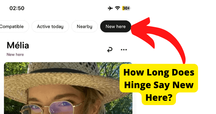 how long does hinge say new here