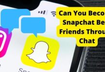 Can You Become Snapchat Best Friends Through Chat? Can You Become Snapchat Best Friends Through Chat