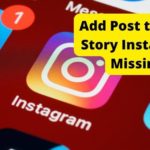 add post to your story instagram missing