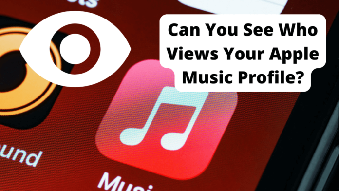 can you see who views your apple music profile