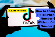 How to Change TikTok Phone Number Without Old Number how to change tiktok phone number without old number