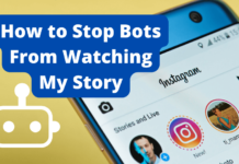 How to Stop Bots From Watching My Story how to stop bots from watching my story