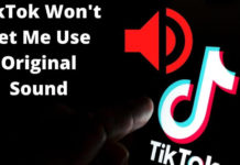 Why is My Original Sound Not Working on TikTok? Here’s The Fix tiktok wont let me use original sound