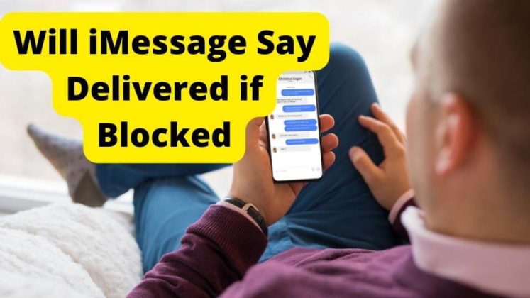 Will imessage say delivered if blocked vergizmo