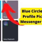 blue circle around profile picture on messenger meaning