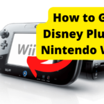 can you get disney plus on nintendo wii u