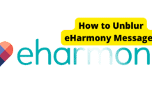 How to Unblur eHarmony Messages cant read eharmony messages