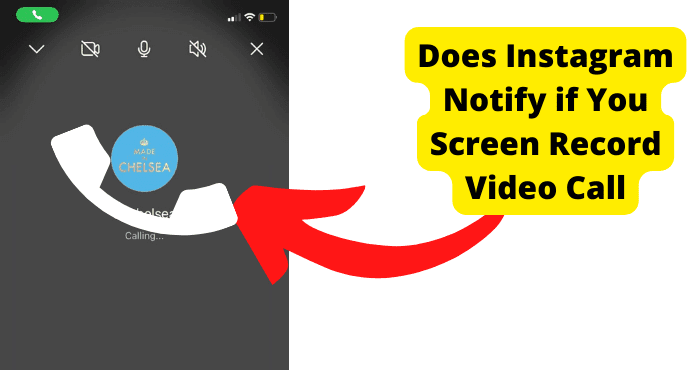 does instagram notify when you screen record video calls