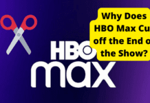 HBO Max Cuts off End of Show? Here’s The Fix hbo max cuts off end of show