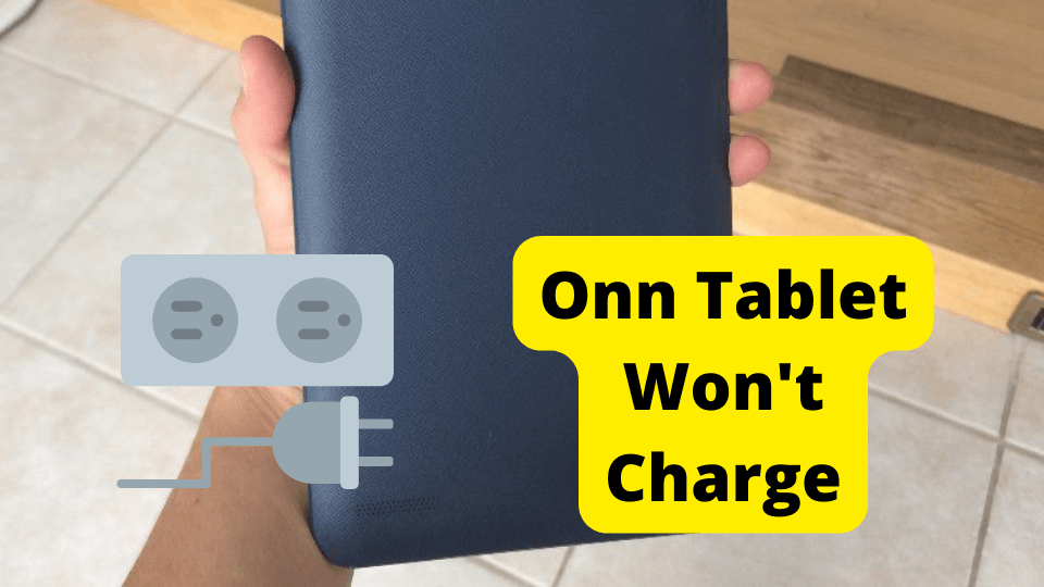 onn tablet wont charge