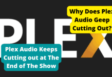 Plex Audio Keeps Cutting Out? Here’s The Fix plex keeps cutting off