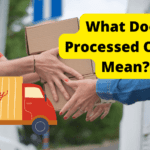 what does processed order mean