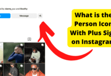 Instagram Plus Person Icon Meaning what does the plus symbol mean in instagram
