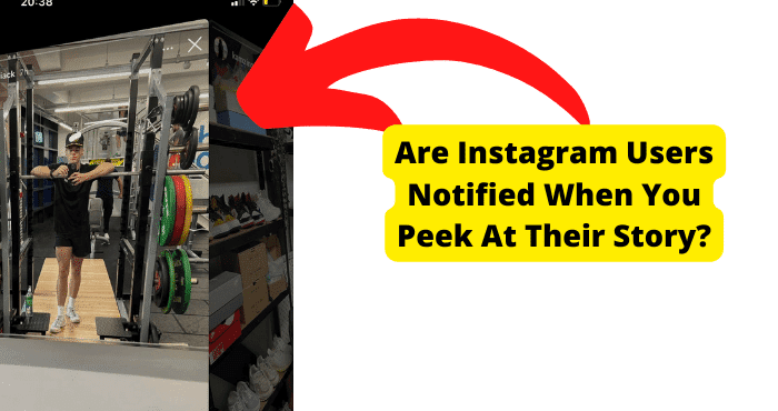 does instagram notify when you peek at a story
