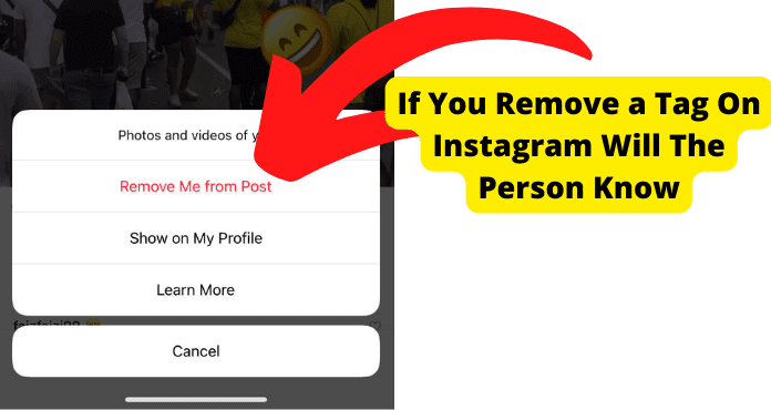 If I Remove A Tag Will The Person Know