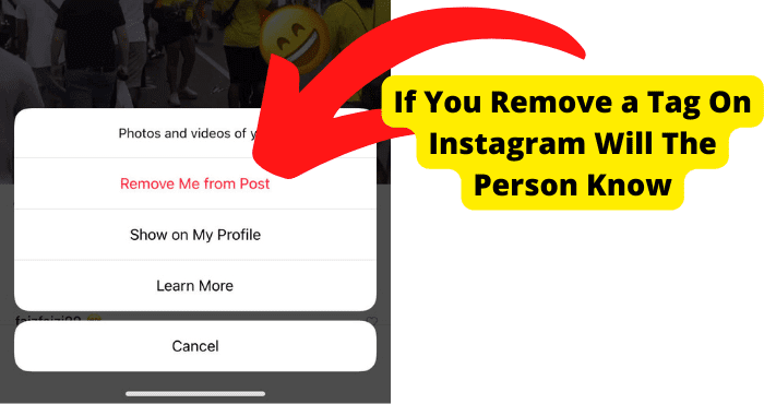 if you remove a tag on instagram will they know