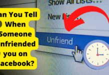 Can You Tell When Someone Unfriended you on Facebook? can you found out when someone unfriended you on facebook