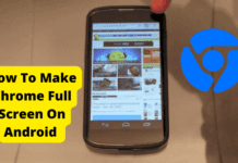How To Make Chrome Full Screen On Android how to make chrome full screen