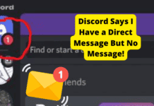 Discord Says I Have a Direct Message? Here’s The Fix! discord says i have a message but i dont