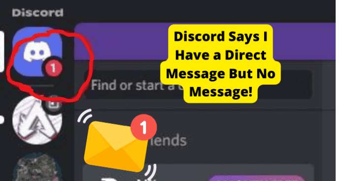 discord says i have a message but i dont