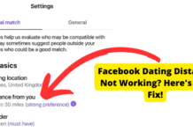 Facebook Dating Distance Not Working? Here’s The Fix! facebook dating location not working