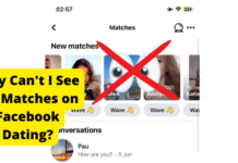 Facebook Dating Matches Disappeared? Here’s The Fix why cant i see my matches