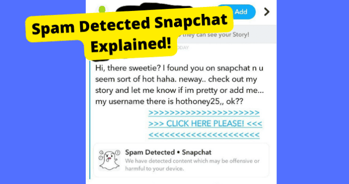 spam detected snapchat