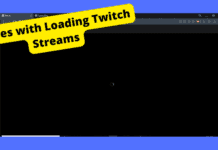 Twitch Streams Not Loading? The 9 Solutions!